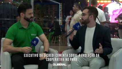 Executivo da Sicredi comenta sobre a evolução da cooperativa no Pará