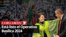 La CDMX se prepara para recibir a 12 millones de peregrinos en la Basílica de Guadalupe