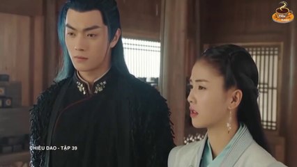 Chiêu Dao (Lồng tiếng) - Tập 39 (FULL ) Hứa Khải, Bạch Lộc