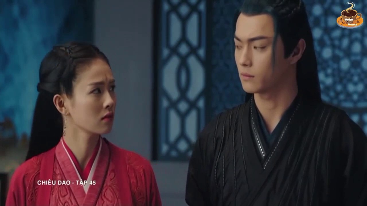 Chiêu Dao (Lồng tiếng) - Tập 45 (FULL ) Hứa Khải, Bạch Lộc