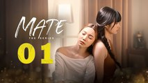 Mate - Episode 1 (English Subtitle)