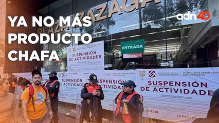 El cierre de la plaza "Izazaga 89", el inicio de la limpia contra el producto chino