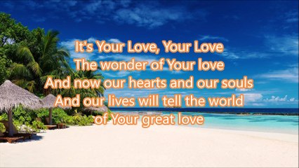 Lirik Lagu Rohani Kristen - Your Love