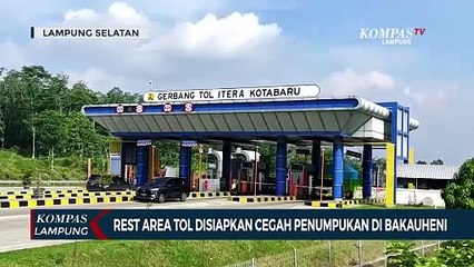 Cegah Penumpukan di Bakauheni, Rest Area Tol Lampung Disiapkan
