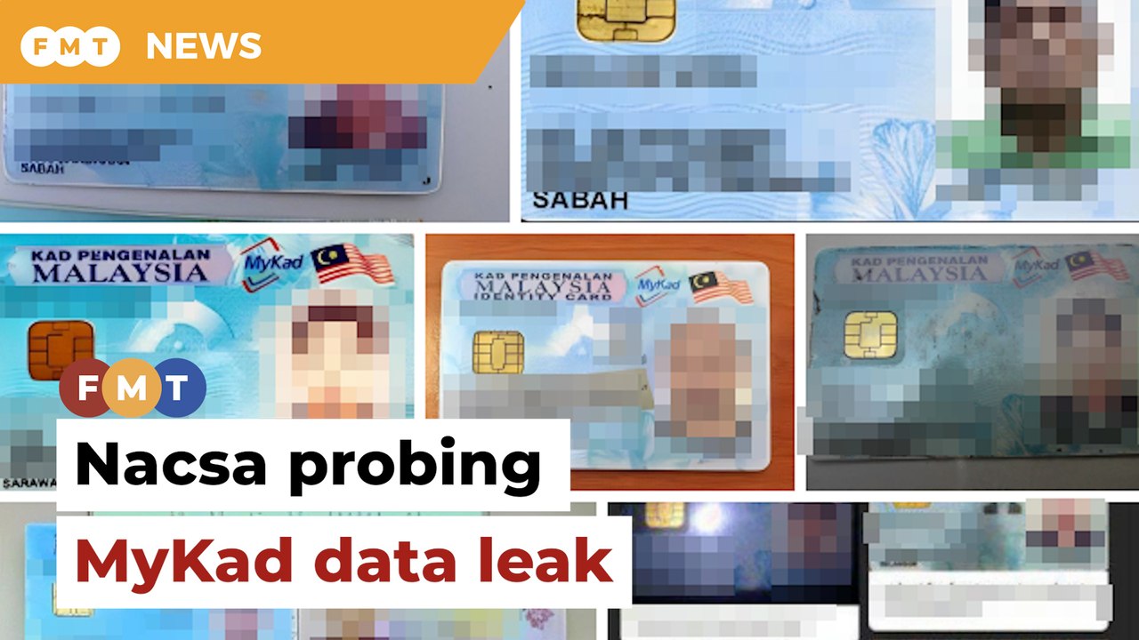 Authorities probing claim of massive MyKad data leak on dark web
