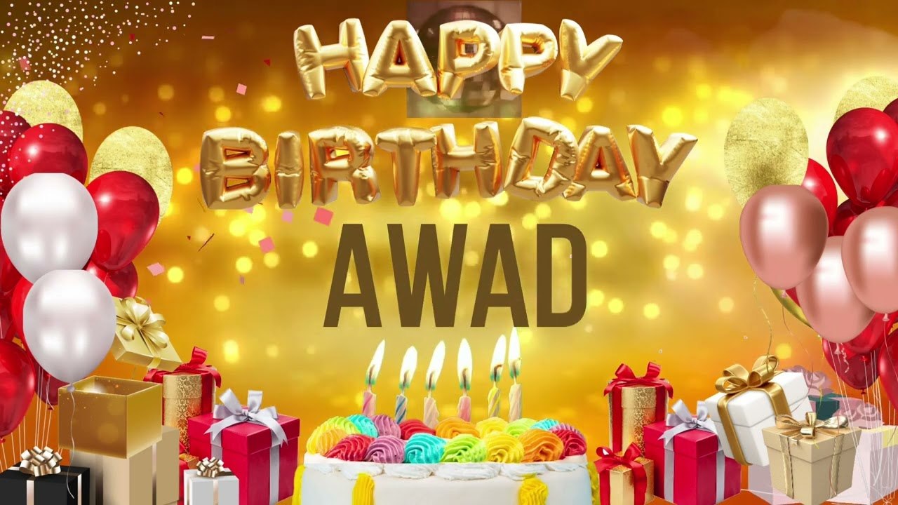 Awad - Happy Birthday Awad