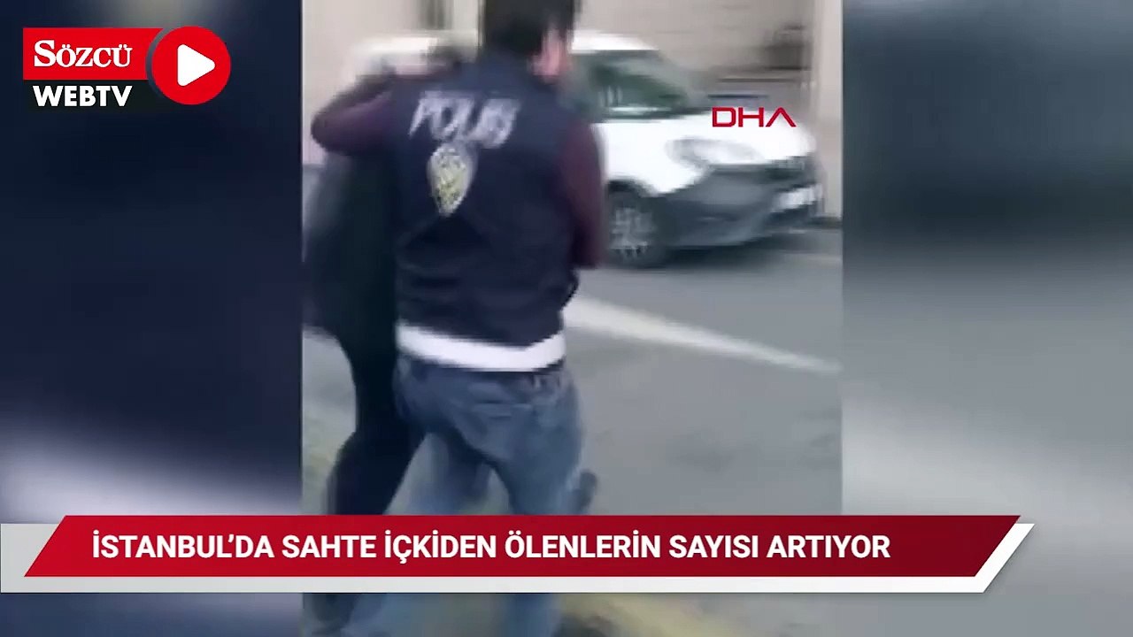 İstanbul'da sahte içkiden ölenlerin sayısı 17'ye yükseldi