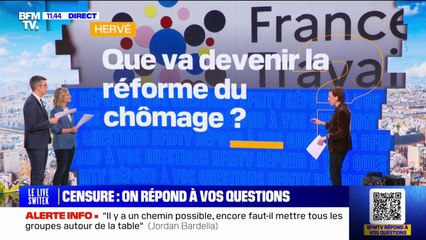 Que va devenir la réforme du chômage? BFMTV répond à vos questions sur la motion de censure