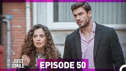 Just Smile Episode 50