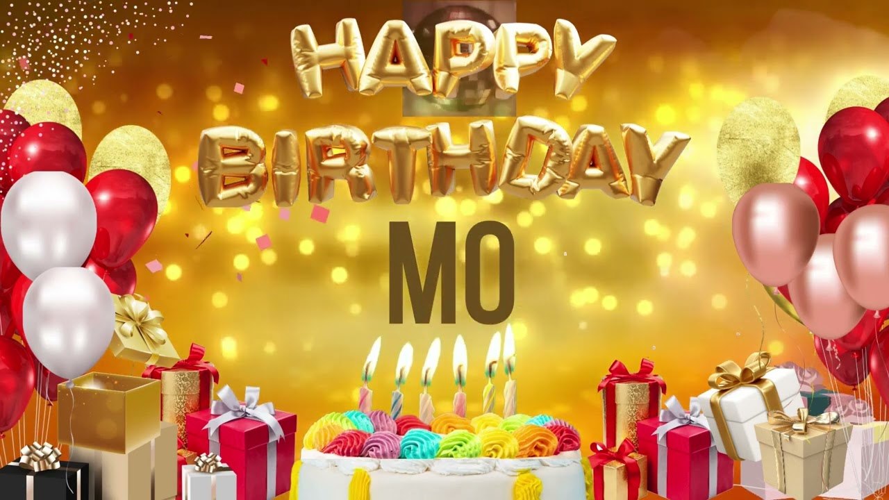 Mo - Happy Birthday Mo