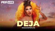 WATCH: DEJA now on PEP Live!