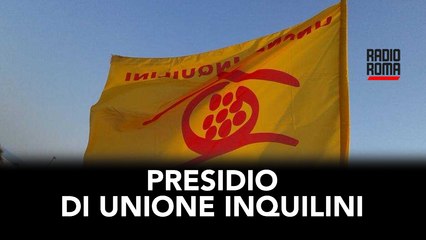 Emergenza abitativa a Roma, Unione Inquilini Stiamo buoni se ci date la casa!