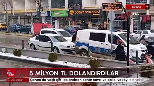 Çorum'da yaşlı çifti dolandıran sahte savcı ve polis, yakayı ele verdi