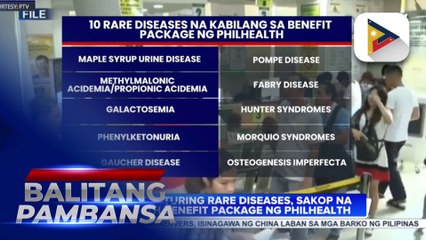 Ilang rare diseases, sakop na ng health benefit package ng PhilHealth