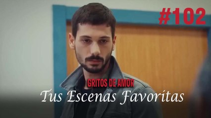 Tus Escenas Favoritas #102 - Gritos De Amor