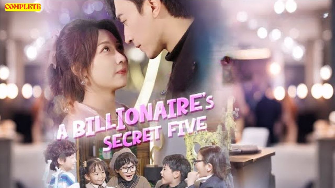A Billionaire's Secret Five (Chinese Drama English Subtitles )