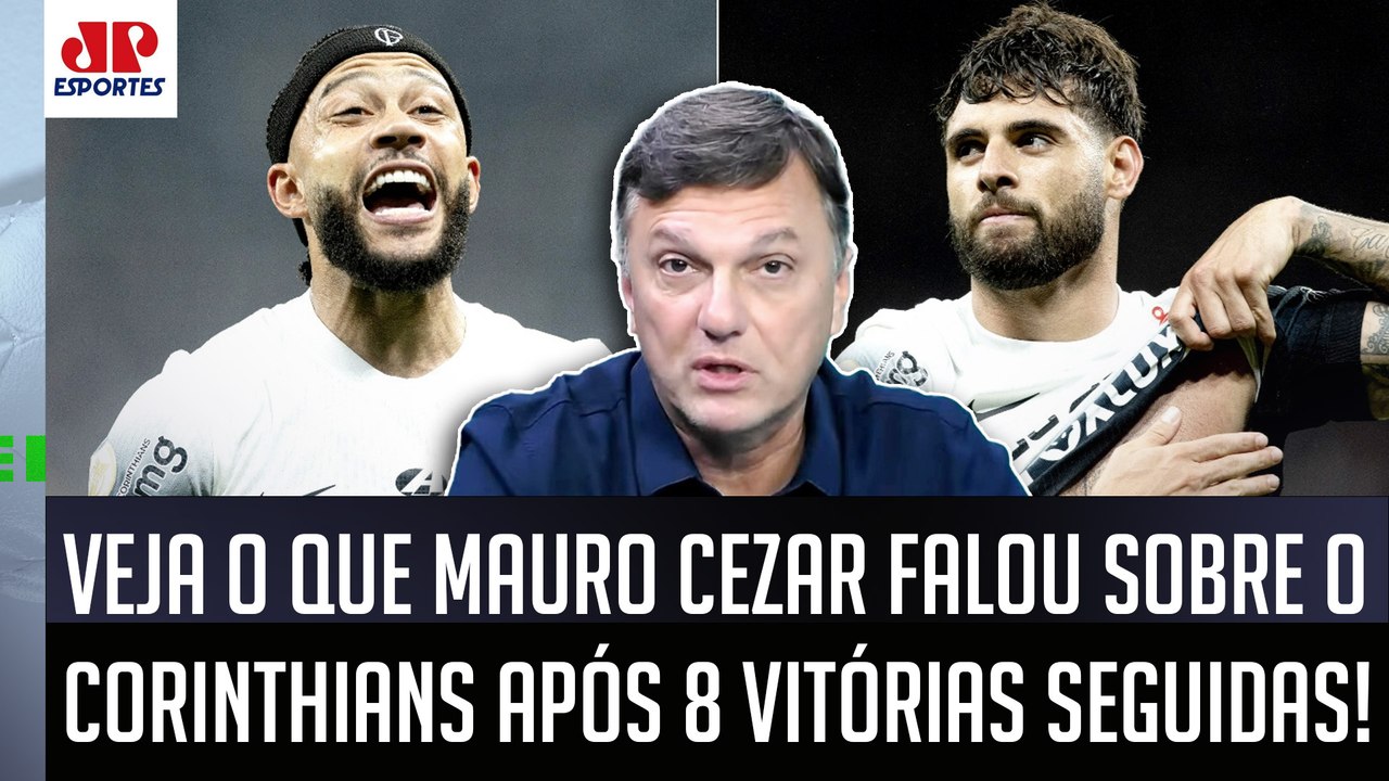 "Essa ARRANCADA do Corinthians é..." VEJA o que Mauro Cezar FALOU sobre Depay e 8 VITÓRIAS SEGUIDAS!