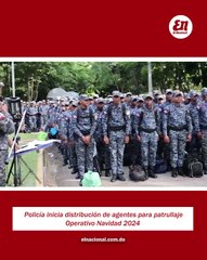 Policía inicia distribución de agentes para patrullaje Operativo Navidad 2024