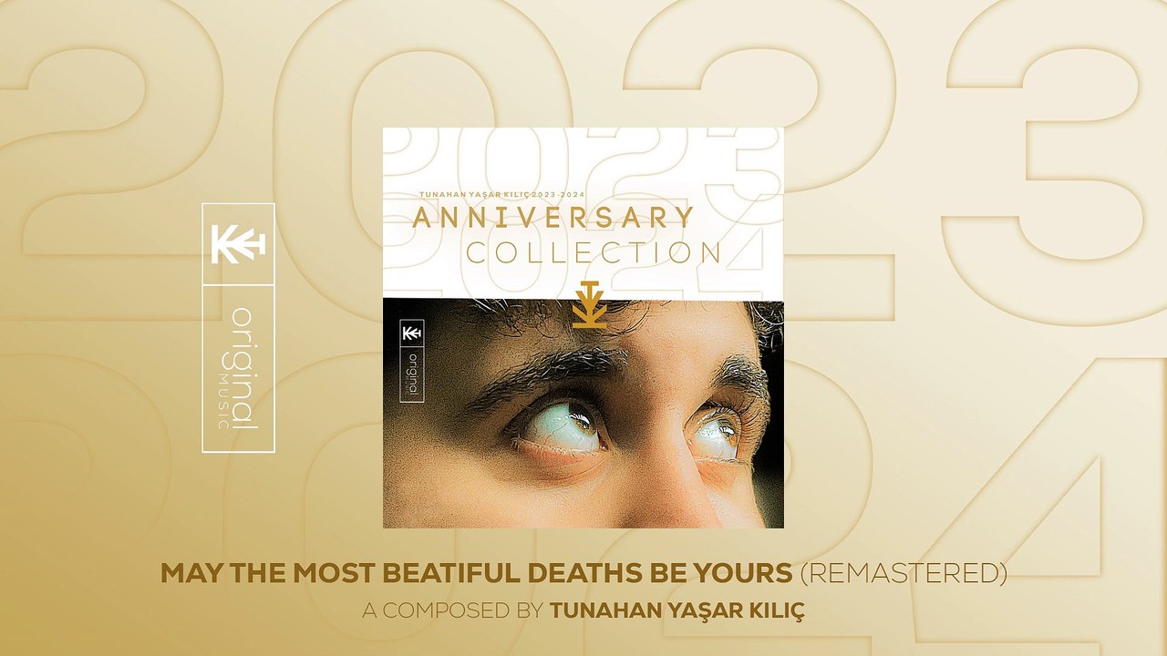 Tunahan Yaşar Kılıç - May The Most Beatiful Deaths Be Yours (Remastered) #AC (Official Video)