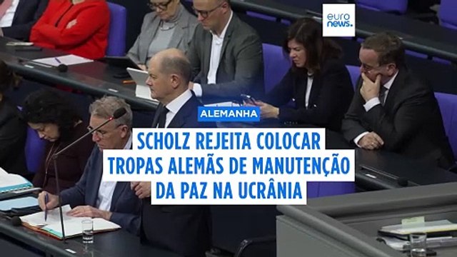 Scholz rejeita tropas alemãs de manutenção da paz na Ucrânia