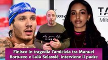 Finisce in tragedia l'amicizia tra Manuel Bortuzzo e Lulù Selassiè, interviene il padre