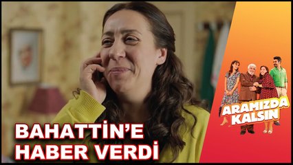 Hüsne Bahattin'e Haber Veriyor! | Aramızda Kalsın 14. Bölüm
