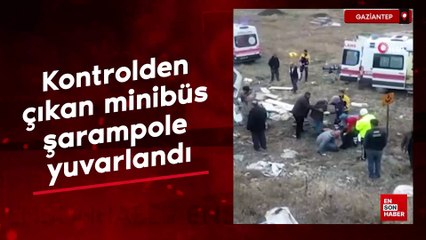 Gaziantep'te kontrolden çıkan minibüs şarampole yuvarlandı