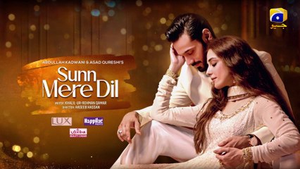 Sunn Mere Dil EP 18 [Eng Sub] Digitally Presented by LUX - Happilac Paints and Ujooba Beauty Cream - 1440