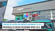 Ventas de autos en México aceleran 14.3% y registran su mejor noviembre desde 2016