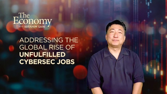 The Economy: Addressing the global rise of unfulfilled cybersecurity jobs