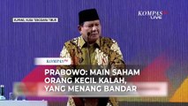 Saat Presiden Prabowo Ingatkan soal Saham: Orang Kecil Pasti Kalah, yang Menang Bandar Besar