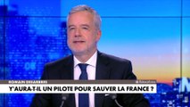 Le billet d'humeur de Romain Desarbres : «Y'aura-t-il un pilote pour sauver la France ?»