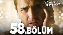 Fatmagül'ün Suçu Ne? 58. Bölüm - FULL BÖLÜM