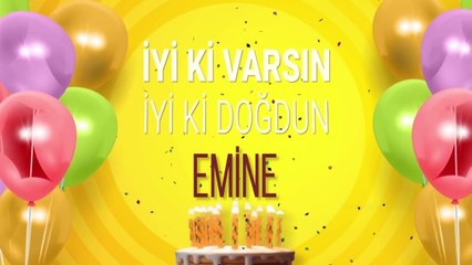 EMİNE - İyi ki Varsın İyi ki Doğdun Emine