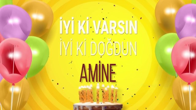 AMİNE - İyi ki Varsın İyi ki Doğdun Amine