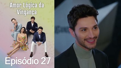 Amor Lógica da Vingança 27. Episódio (Dublagem em Português)