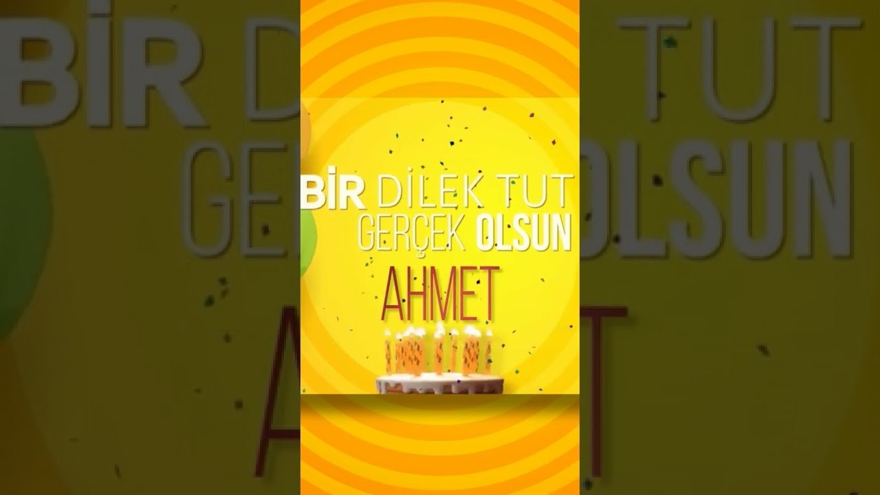 AHMET - Doğum Günün Kutlu Olsun Ahmet