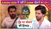 Shehzada Dhami Calls Shilpa ' Safe Player', Says ' Karan Veer Mein Dum.. BB18