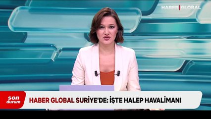 Haber Global Suriye'de: İşte Halep Havalimanı