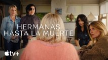 Hermanas hasta la muerte — Tráiler oficial de la segunda temporada | Apple TV+