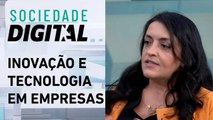 Como fazer sua startup crescer no cenário de inovação aberta? Entenda | SOCIEDADE DIGITAL