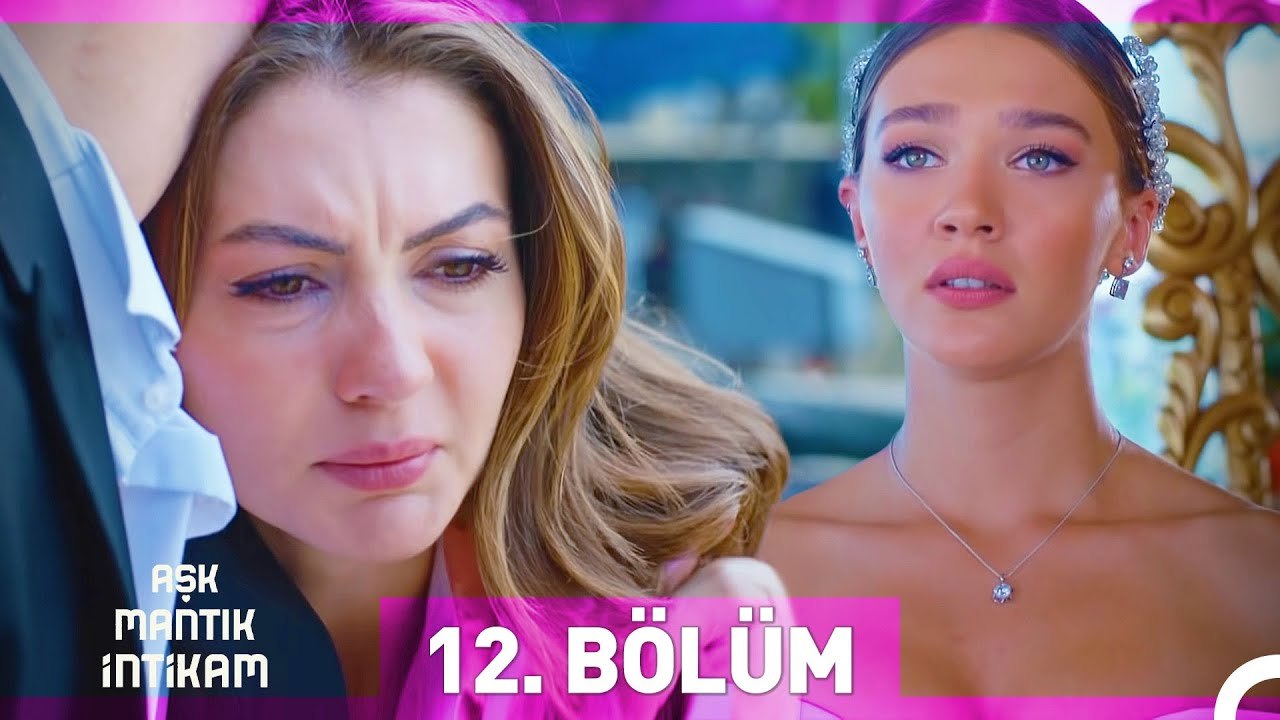 Aşk Mantık İntikam 12. Bölüm
