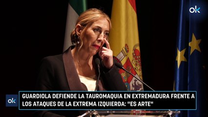 Guardiola defiende la tauromaquia en Extremadura frente a los ataques de la extrema izquierda: "Es arte"