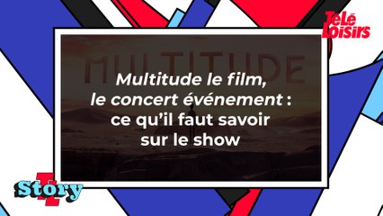Multitude le film, le concert événement : ce qu'il faut savoir sur le show