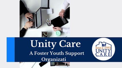 Unity Care - A Foster Youth Support Organization
