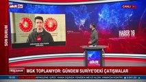 MGK toplanıyor gündem Suriye'deki çatışmalar