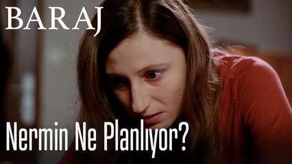 Neriman Ne Planlıyor - Baraj