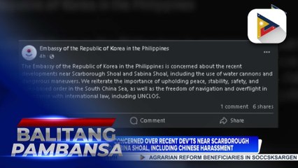 Korean embassy concerned over recent developments near Scarborough Shoal and Sabina Shoal