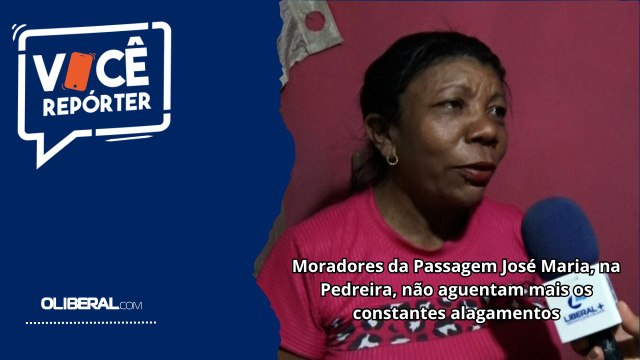 Moradores da Passagem José Maria, na Pedreira, não aguentam mais os constantes alagamentos.