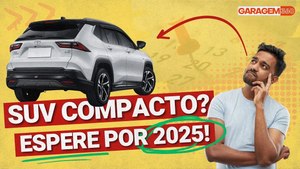 QUER UM SUV COMPACTO? TALVEZ SEJA MELHOR ESPERAR POR 2025